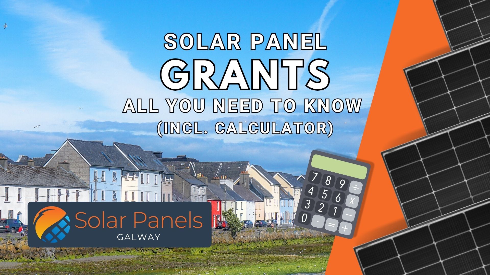 Solar Panel Grants Galway Image containing solar panels, Galway and text that reads 'Solar Panel Grants in Galway'.